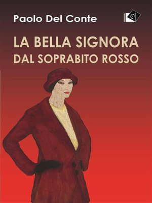 cover image of La bella signora dal soprabito rosso